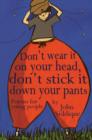 Image for Don&#39;t Wear it on Your Head, Don&#39;t Stick it Down Your Pants: Poems for Young People
