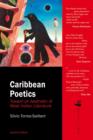 Image for Caribbean poetics  : toward an aesthetic of West Indian literature