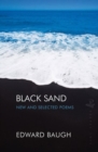 Image for Black sand  : new &amp; selected poems