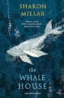 Image for The Whale House and other stories