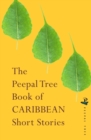 Image for The Peepal Tree Book of Contemporary Caribbean Short Stories