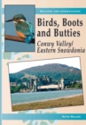 Image for Birds, Boots and Butties: Conwy Valley/Eastern Snowdonia