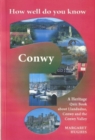 Image for How Well Do You Know Conwy?