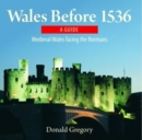 Image for Compact Wales: Wales Before 1536 - Medieval Wales Facing the Normans