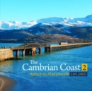 Image for Compact Wales: The Cambrian Coast 2 - Harlech to Aberystwyth Explored