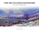 Image for Art of David Woodford, The - Mountains and Memories
