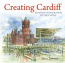 Image for Compact Wales: Creating Cardiff - An Artist&#39;s Exploration of the Capital
