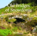 Image for Old Bridges of Snowdonia