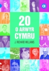 Image for 20 o Arwyr Cymru