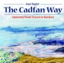 Image for Compact Wales: Cadfan Way, The - A Journey from Tywyn to Bardsey