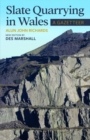 Image for Slate Quarrying in Wales: A Gazetteer