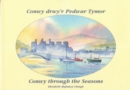Image for Conwy Drwy&#39;r Pedwar Tymor / Conwy Through the Seasons