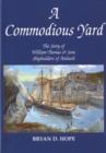 Image for Commodious Yard, A - The Story of William Thomas and Sons Shipbuilders of Amlwch