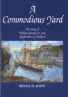 Image for Commodious Yard, A - The Story of William Thomas and Sons Shipbuilder of Amlwch