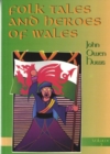 Image for Folk Tales and Heroes of Wales: Volume 3