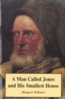 Image for Man Called Jones and his Smallest House, A