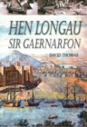 Image for Hen Longau Sir Gaernarfon