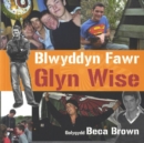 Image for Blwyddyn Fawr Glyn Wise