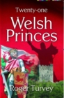 Image for Twenty-One Welsh Princes