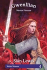Image for Welsh Women Series: 4. Gwenllian - Warrior Princess