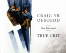 Image for Craig yr Oesoedd/True Grit