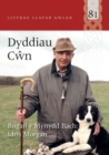 Image for Llyfrau Llafar Gwlad: 81. Dyddiau Cwn - Bugail y Mynydd Bach