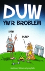 Image for Duw yw&#39;r Broblem