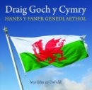 Image for Cyfres Celc Cymru: Draig Goch y Cymry - Hanes y Faner Genedlaethol