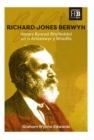 Image for Richard Jones Berwyn - Hanes Bywyd Rhyfeddol un o Arloeswyr y Wladfa