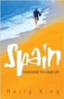 Image for Spain  : your guide to a new life