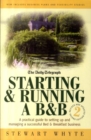 Image for Starting &amp; running a B&amp;B  : a practical guide to setting up and managing a successful bed &amp; breakfast business