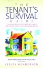 Image for The tenant&#39;s survival guide  : essential reading for prospective tenants and those already in rented accommodation