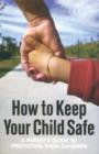 Image for How To Keep Your Child Safe