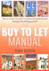 Image for The buy to let manual  : how to invest for profit in residential property and manage the letting yourself