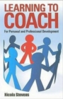 Image for Learning To Coach 2nd Edition