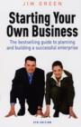 Image for Starting your own business  : the bestselling guide to planning and building a successful enterprise