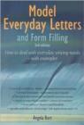 Image for Model everyday letters and form filling  : how to deal with everyday writing needs without letting yourself down - with examples
