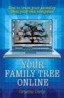 Image for Your family tree online  : how to trace your ancestry from your own computer