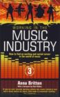 Image for Working in the music industry  : how to find an exciting and varied career in the world of music