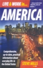 Image for Live &amp; work in-- America  : comprehensive, up-to-date, practical information about everyday life