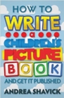 Image for How to write a children&#39;s picture book and get it published