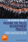 Image for The definitive guide to passing the police recruitment process