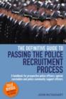 Image for Definitive Guide To Passing The Police Recruitment Process: A handbook for prospective police officers, special constables and police community support officers