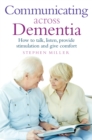 Image for Communicating across dementia