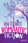 Image for How to write romantic fiction