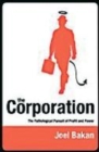 Image for The corporation  : the pathological pursuit of profit and power