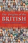 Image for The origins of the British  : a genetic detective story