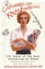 Image for Cupcakes and kalashnikovs  : 100 years of the best journalism by women