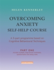 Image for Overcoming anxiety self-help programme  : a 3-part programme based on cognitive behavioral techniques
