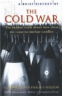Image for A brief history of the Cold War  : the hidden truth about how close we came to nuclear conflict
